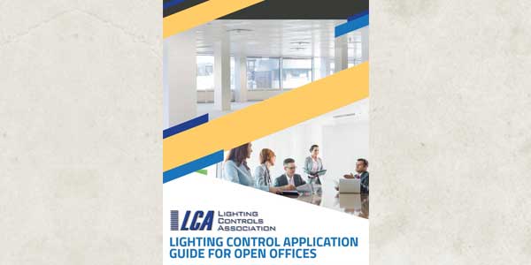Lighting Controls Association Publishes Open Office Lighting Control Application Guide