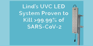 Lind Equipment’s Apollo UVC LED System Scientifically Proven to Effectively Kill SARS-CoV-2