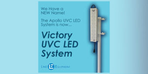 Lind Equipment Rebrands Their UVC LED System – The Victory UVC LED Decontamination System.