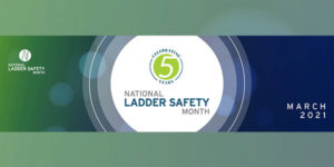 Werner Ladder Celebrates Fifth Annual National Ladder Safety Month Initiative