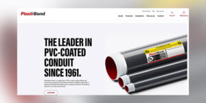 Plasti-Bond Launches Website Featuring Features to Assist Users In Selecting and Benefiting From PVC-Coated Conduit