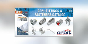 Orbit Releases 2021 Fasteners & Fittings Catalog