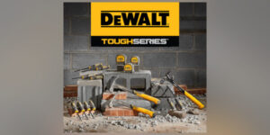 DEWALT Launches New TOUGHSERIES Hand Tools, Redefining The Standard Of Tough