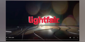 LightFair Enhances Show Floor Through Networking and Educational Events, Pavilions and Professionally-LED Tours