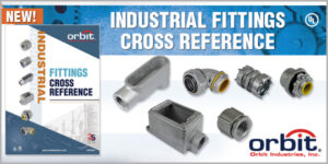 Orbit Releases New Industrial Electrical Fittings Cross-Reference Brochure