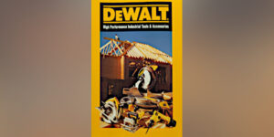 DEWALT Celebrates 100 Years of Innovation